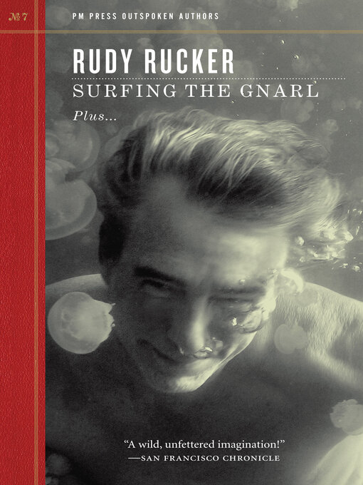Title details for Surfing the Gnarl by Rudy Rucker - Available